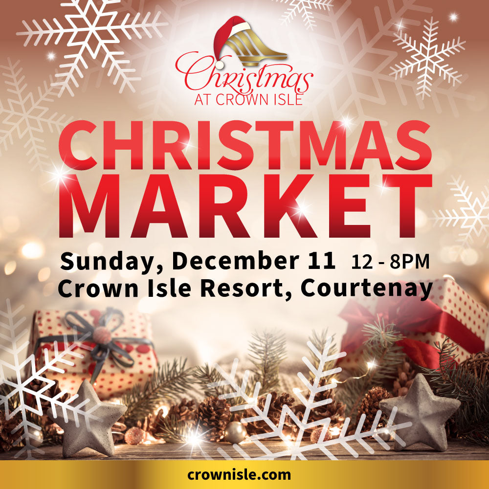 Come see us at the Crown Isle Resort Christmas Market
