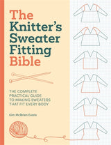 The Knitter's Sweater Fitting Bible | Kim McBrien Evans